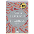 Yuvarlak Ev Louise Erdrich Pegasus Yaynlar