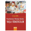 Pazarlamann Ykselen Gzdesi Yal Tketiciler Niyazi Gm Detay Yaynclk