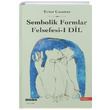 Sembolik Formlar Felsefesi 1 Dil Ernst Cassirer Hece Yaynlar