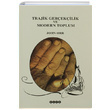 Trajik Gerekilik ve Modern Toplum John Orr Hece Yaynlar