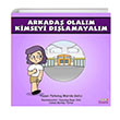 Arkada Olalm Kimseyi Dlamayalm Glklerle Ba Edebilirim Serisi 3. Kitap Mride Gelici Sinada ocuk