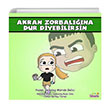 Akran Zorbalna Dur Diyebilirsin Glklerle Ba Edebilirim Serisi 2. Kitap Mride Gelici Sinada ocuk