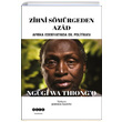 Zihni Smrgeden Azad Ngugi Wa Thiongo Hece Yaynlar
