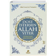 Dost stersen Allah Yeter Ltfullah Mftolu Hayat Yaynlar