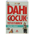 Dahi ocuk Yetitirmek Erdin Gll Hayat Yaynlar