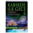 Kabirde lk Gece 4 Cennet Yolcular Seyit Ahmet Uzun Hayat Yaynlar