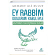 Ey Rabbim Dualarm Kabul Eyle Mehmet Ali Bulut Hayat Yaynlar