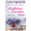 Kalbime Yazdm Seni Zekeriya Efilolu Hayat Yaynlar