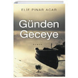 Gnden Geceye Elif Pnar Acar Al Yaynlar