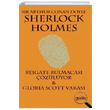Sherlock Holmes Reigate Bulmacas zlyor Gloria Scott Vakas Sir Arthur Conan Doyle Puslu Yaynclk