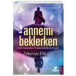 Annemi Beklerken Zekeriya Efilolu Hayat Yaynlar