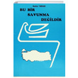 Bu Bir Savunma Deildir Nedim Tarhan Hacan Yaynlar