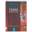 Oru le lgili Tbbi Konular Ahmed B. Muhammed B. Halil Hadis Yaynlar