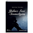 Yalnz Seni Sevmeliyim Mehmet zbilen Grer Yaynlar