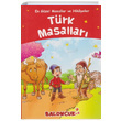 Trk Masallar En Gzel Masallar ve Hikayeler Aye Hma Karaca Baloncuk