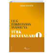 Ulu Trkistandan Anadoluya Trk Destanlar 1 Seluk Silspr Sinova Yaynclk