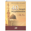 Krk Oturumda Sevgili Peygamberimiz Adil e iddi Guraba Yaynlar