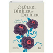 ller Diriler ve Deliler Delidolu