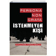 Persona Non Grata stenmeyen Kii Tuluhan Tekeliolu Halk Kitabevi