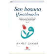 Sen Bouna Yaratlmadn Ahmet akar Hkmdar Yaynlar