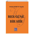 Her Gne Bir iir Hasan Hseyin Yalva Gl Yaynclk