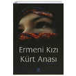 Ermeni Kz Krt Anas Hamit Peker Gonca Yaynevi