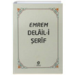 Emrem Delail i erif Mecmuas (Ciltli) Gonca Yaynevi