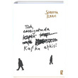 Trk Edebiyatnda Kafka Etkisi Sreyya lkl z Yaynclk