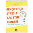 Genler in Stresle Ba Etme Rehberi Nicola Morgan Peta Kitap