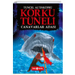 Canavarlar Adas Korku Tneli 2 Tuncel Altnkpr Gen Hayat