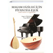 Makam Dizileri in Piyanoda Elik Gece Kitapl