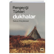 Rengeyii Trkleri Dukhalar Selcen Kkstel Kolektif Kitap