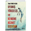 Uyan Ykseli ve Kendine Hizmet Danth Yunus Nacar Gece Kitapl