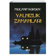 Yalnzlk Zamanlar Mcahit Kksoy Gece Kitapl