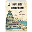 Mavi midir Tm Denizler Deniz Baykal Gece Kitapl