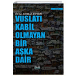 Vuslat Kabil Olmayan Bir Aka Dair cal Kemal Evren zan Yaynclk