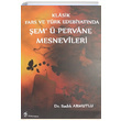 Klasik Fars ve Trk Edebiyatnda em Pervane Mesnevileri Sadk Armutlu Fenomen Yaynclk