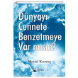Dnyay Cennete Benzetmeye Var msn Murad Karata Karina Yaynevi