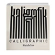 Kaligrafik Calligraphic Ciltli adesiz Mustafa Eren Alternatif Yaynclk