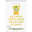 Gemie Taklann Gelecei Olmaz Adnan imek Hayykitap