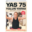 Ya 75 Yolun Yars H. Erturul Akbay Estetik Yaynclk