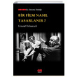 Bir Film Nasl Tasarlanr Levent Ylmazok Es Yaynlar
