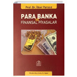 Para Banka ve Finansal Piyasalar lker Parasz Ezgi Kitabevi Yaynlar