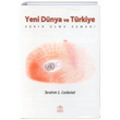 Yeni Dnya ve Trkiye Akn Olma Zaman brahim S. Canbolat Ezgi Kitabevi Yaynlar