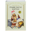 Pembe ncili Kaftan mer Seyfettin Erdem ocuk