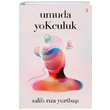 Umuda Yokculuk Salih Rza Yurtba Cinius Yaynlar