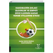 Hakemlerin Ahlaki Olgunluk ve Empati Dzeylerinin Karar Verme Stillerine Etkisi Sultan Yavuz Erolu Akademisyen Kitabevi