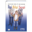 ocuk Eitiminde lgi Bilgi Sevgi Ahmet Altun Elit Kltr Yaynlar