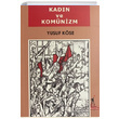 Kadn ve Komnizm Yusuf Kse El Yaynlar