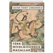 Trk Mitolojisinden Masallar 1 Sacide Fikret obanolu Bilge Kltr Sanat